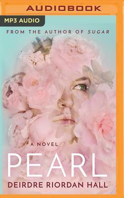 Pearl by Deirdre Riordan Hall