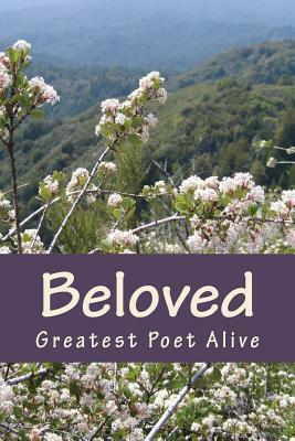 Beloved: Seasons of Love by Marc Livingston, Greatest Poet Alive