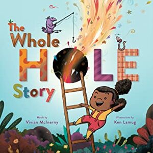 The Whole Hole Story by Vivian McInerny, Ken Lamug