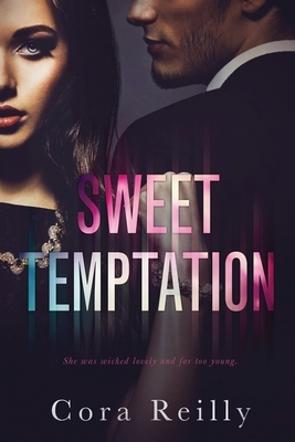 Sweet Temptation by Cora Reilly | The StoryGraph