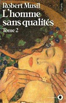 L'Homme sans qualités. Tome 2 by Philippe Jaccottet, Robert Musil