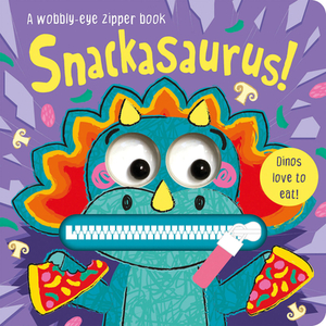 Snackasaurus! by Georgie Taylor