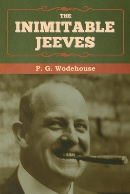 The Inimitable Jeeves by P.G. Wodehouse