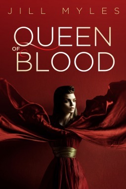 Queen of Blood by Jill Myles