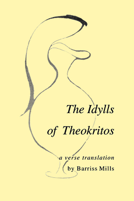 The Idylls of Theokritos by 