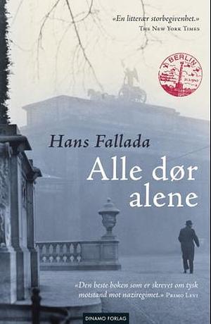 Alle dør alene by Hans Fallada