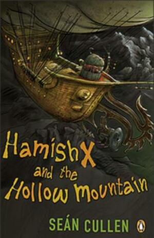 Hamix X and the Hollow Mountain by Seán Cullen