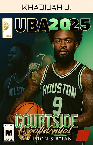 Courtside Confidential: A'Million & Rylan by Khadijah J.