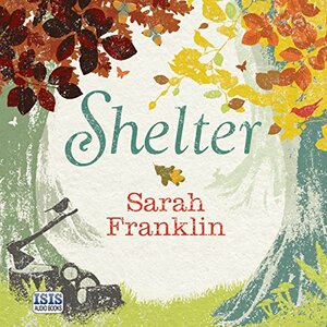 Shelter by Sarah Franklin