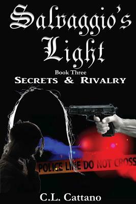 Secrets & Rivalry by C. L. Cattano