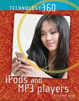 iPods and MP3 Players by Stuart A. Kallen