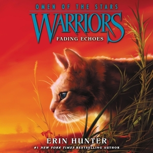 Fading Echoes by Erin Hunter