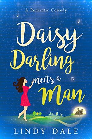 Daisy Darling Meets a Man by Lindy Dale