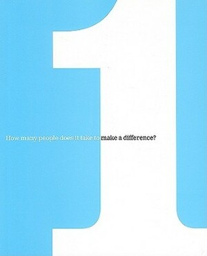 One: How Many People Does It Take to Make a Difference? by Dan Zadra, Kristel Wills, Kobi Yamada