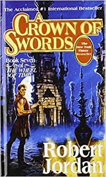 A Crown Of Swords by Robert Jordan