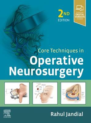 Core Techniques in Operative Neurosurgery: Expert Consult - Online and Print by Rahul Jandial