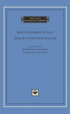 Essays and Dialogues by Bartolomeo Scala