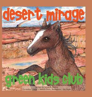 Desert Mirage - Hardback by Sylvia M. Medina, Saige J. Ballock-Dixon