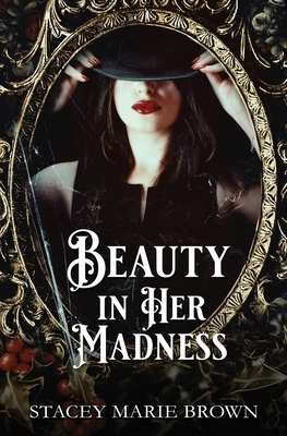 Beauty In Her Madness by Stacey Marie Brown