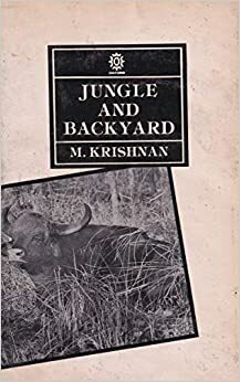 Jungle And Backyard by M. Krishnan