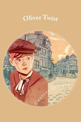 Oliver Twist: or The Parish Boy's Progress by Charles Dickens