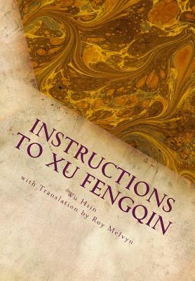 Instructions to Xu Fengqin by Wu Hsin