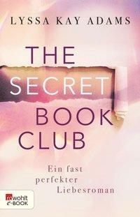 The Secret Book Club – Ein fast perfekter Liebesroman by Lyssa Kay Adams