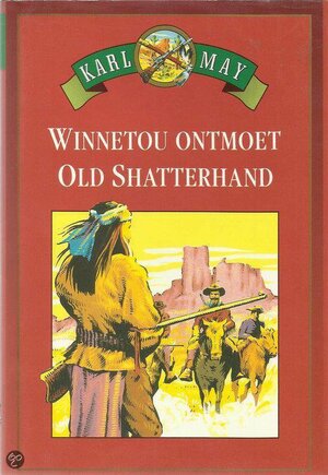 Winnetou ontmoet Old Shatterhand by Karl May
