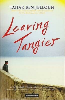 Leaving Tangier by Linda Coverdale, Tahar Ben Jelloun