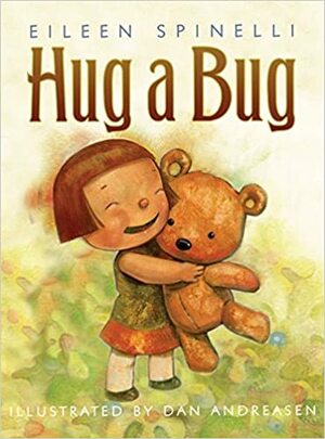 Hug a Bug by Eileen Spinelli