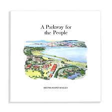 A Parkway For The People by Kristina Hooper Woolsey