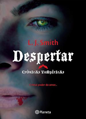 O Despertar by L.J. Smith