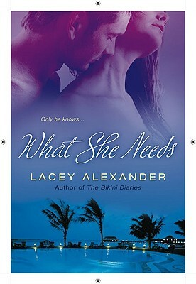 What She Needs by Lacey Alexander