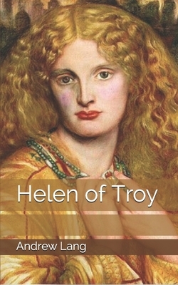 Helen of Troy by Andrew Lang