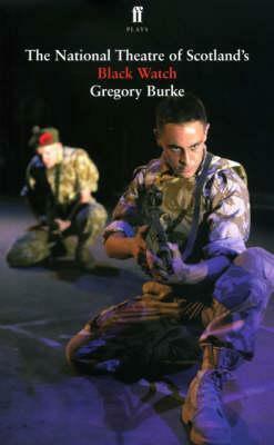 Black Watch by Gregory Burke