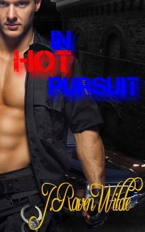 In Hot Pursuit by J. Raven Wilde