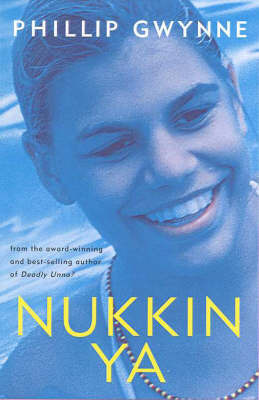 Nukkin Ya by Phillip Gwynne