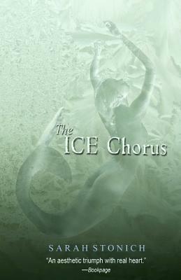 The Ice Chorus by Sarah Stonich