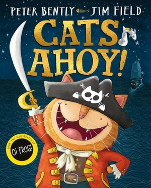 Cats Ahoy! by Peter Bently