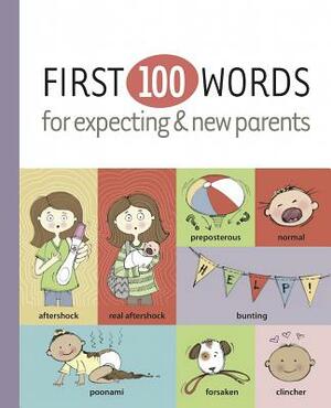 First 100 Words for Expecting & New Parents by Karla Oceanak