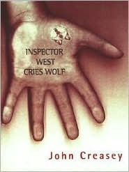 Inspector West Cries Wolf by John Creasey
