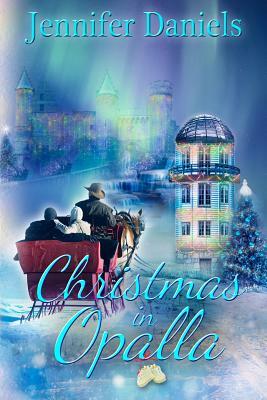 Christmas in Opalla by Jennifer Daniels