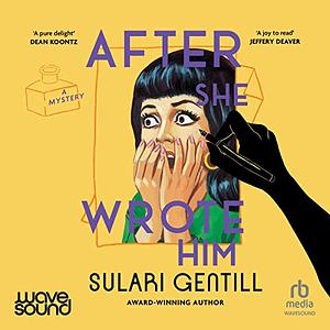 After She Wrote Him by Sulari Gentill