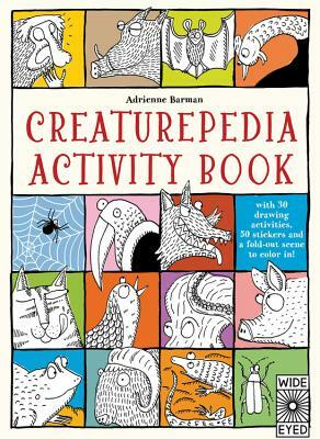 Creaturepedia Activity Book: With 30 Drawing Activities, 50 Stickers and a Fold-Out Scene to Color In! by 