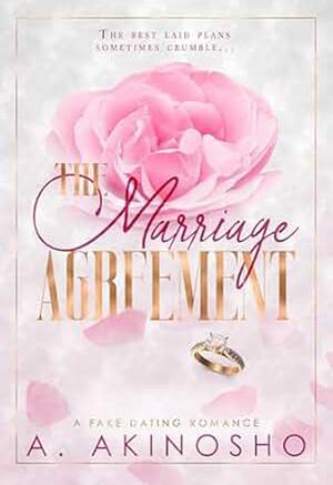 The Marriage Agreement : A Fake Marriage, Age Gap Romance (Th... by A. Akinosho