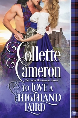 To Love a Highland Laird by Dragonblade Publishing, Collette Cameron