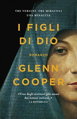 I Figli di Dio by Glenn Cooper