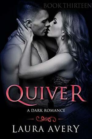 Quiver, Book Thirteen by Laura Avery