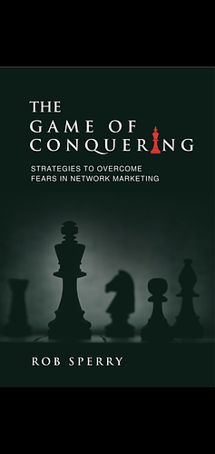 The Game of Conquering  by Rob Sperry