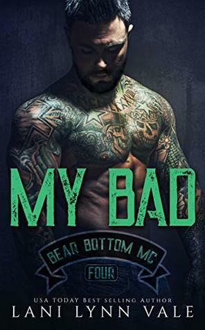 My Bad by Lani Lynn Vale